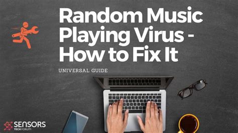 how to get rid of random music playing virus and the impact of music on our mental health